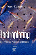 Electroplating: Basic Principles, Processes and Practice