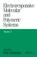 Electroresponsive Molecular and Polymeric Systems: Volume 2: