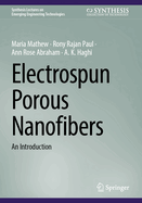 Electrospun Porous Nanofibers: An Introduction