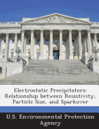 Electrostatic Precipitators: Relationship Between Resistivity, Particle Size, and Sparkover