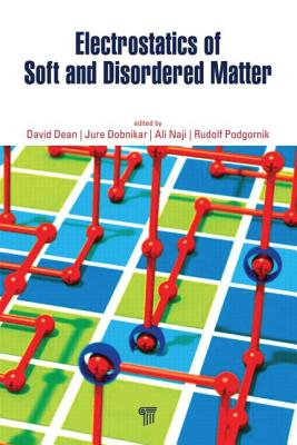 Electrostatics of Soft and Disordered Matter - Dean, David S (Editor), and Dobnikar, Jure (Editor), and Naji, Ali (Editor)