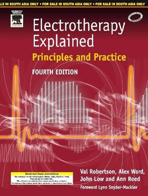 Electrotherapy Explained - Robertson, Val, and Ward, Alex, and Low, John