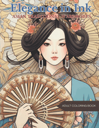 Elegance in Ink: Asian Traditional Wardrobes Coloring Book