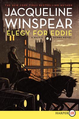 Elegy for Eddie: A Maisie Dobbs Novel - Winspear, Jacqueline