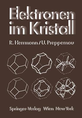 Elektronen Im Kristall - Herrmann, Rudolf, and Preppernau, Uwe