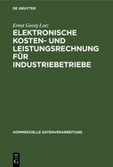 Elektronische Kosten- Und Leistungsrechnung Fur Industriebetriebe