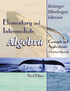 Elementary and Intermediate Algebra: Concepts and Applications, a Combined Approach - Bittinger, Marvin L, and Ellenbogen, David J, and Johnson, Barbara L