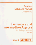 Elementary and Intermediate Algebra Student Solutions Manual: For College Students