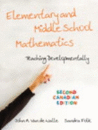 Elementary and Middle School Mathematics, Second Canadian Edition - John A. Van De Walle, Sandra Folk