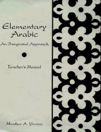 Elementary Arabic: An Integrated Approach: Teachers Manual