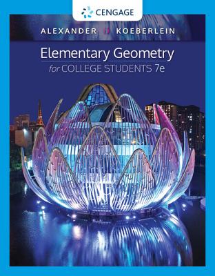 Elementary Geometry for College Students - Alexander, Daniel C., and Koeberlein, Geralyn M.