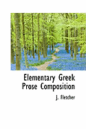 Elementary Greek prose composition