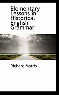 Elementary Lessons in Historical English Grammar