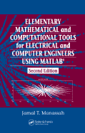 Elementary Mathematical and Computational Tools for Electrical and Computer Engineers Using MATLAB