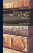 Elementary Mathematical Tables