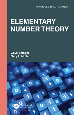 Elementary Number Theory - Effinger, Gove, and Mullen, Gary L
