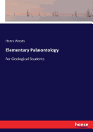 Elementary Palontology: for Geological Students