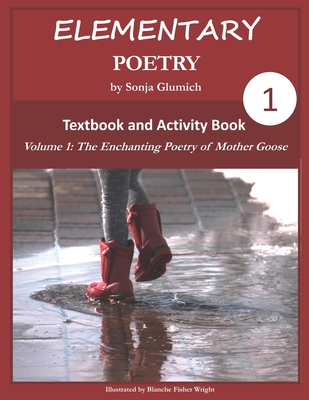 Elementary Poetry Volume 1: Textbook and Activity Book - Glumich, Sonja