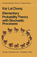 Elementary Probability Theory with Stochastic Processes - Chung, Kai Lai