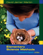 Elementary Science Methods: A Constructivist Approach (Non-Infotrac Version)