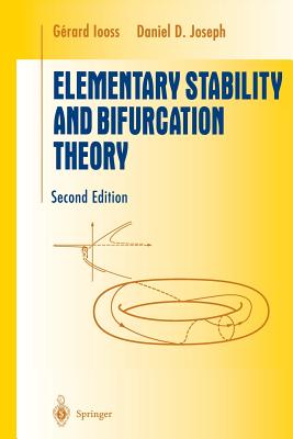 Elementary Stability and Bifurcation Theory - Iooss, Gerard, and Joseph, Daniel D