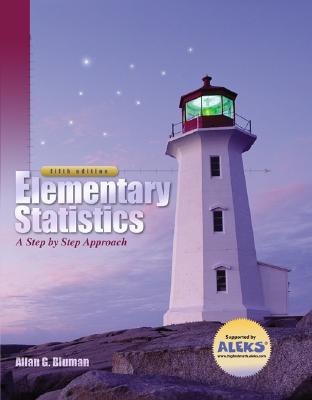 Elementary Statistics: A Step by Step Approach with Mathzone and Smart CD - Bluman, Allan G, Professor, and Bluman Allan