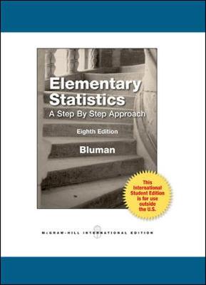 Elementary Statistics: A Step By Step Approach - Bluman, Allan