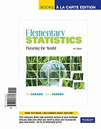 Elementary Statistics: Picturing the World, Books a la Carte Edition