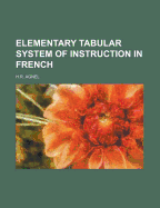Elementary Tabular System of Instruction in French