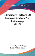 Elementary Textbook Of Economic Zoology And Entomology (1915)