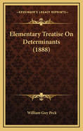 Elementary Treatise on Determinants (1888)
