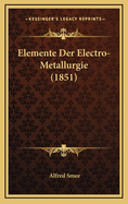 Elemente Der Electro-Metallurgie (1851)