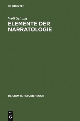 Elemente Der Narratologie - Schmid, Wolf