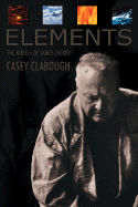 Elements: Novels of James Dickey