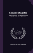 Elements of Algebra: On the Basis of M. Bourdon, Embracing Sturm's and Horner's Theorems
