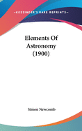 Elements Of Astronomy (1900)