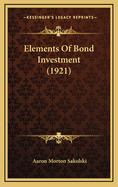 Elements of Bond Investment (1921)