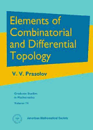 Elements of Combinatorial and Differential Topology - Prasolov, V V