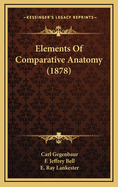 Elements of Comparative Anatomy (1878)