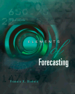 Elements of Forecasting with Economic Applications Card and Infotrac College Edition