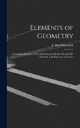 Elements of Geometry [microform]: Containing Books I. to VI. and Portions of Books XI. and XII. of Euclid, With Exercises and Notes