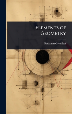 Elements of Geometry - Greenleaf, Benjamin