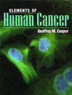 Elements of Human Cancer - Cooper, Geoffrey M