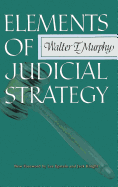 Elements of Judicial Strategy