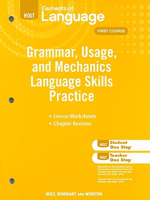 Elements of Language: Grammar Usage and Mechanics Language Skills Practice Grade 7 - Holt Rinehart and Winston (Prepared for publication by)