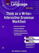 Elements of Language: Think as a Writer Interactive Writing Worktext