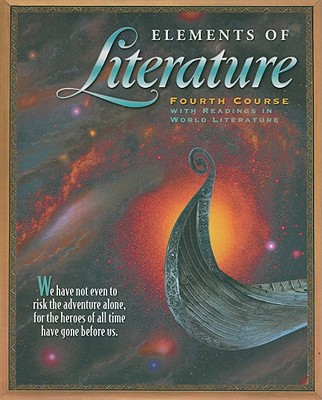 Elements of Literature, Fourth Course: With Readings in World Literature - Holt Rinehart & Winston (Creator)
