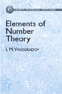 Elements of Number Theory - Fourier, Jean Baptiste Joseph, and Vinogradov, I M, and Vinogradov, Ivan Matveevich