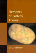 Elements of Pattern Theory - Grenander, Alf, and Grenander, Ulf