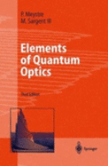 Elements of Quantum Optics - Meystre, Pierre, and Sargent, Murray, III, and Sargent III, M.